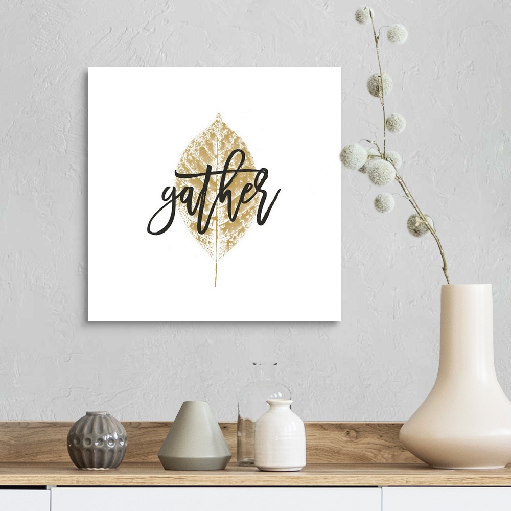 A farmhouse room featuring "Gather" over a metallic gold leaf on white.