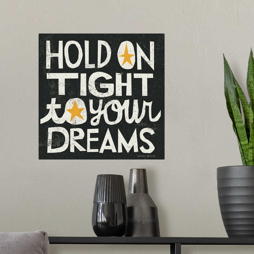 A modern room featuring Hold on Tight