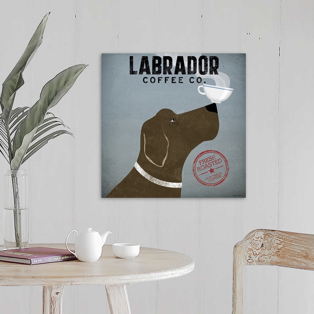 A farmhouse room featuring Large, square advertisement artwork for "Labrador Coffee Co.", a chocolate lab wearing a collar b...