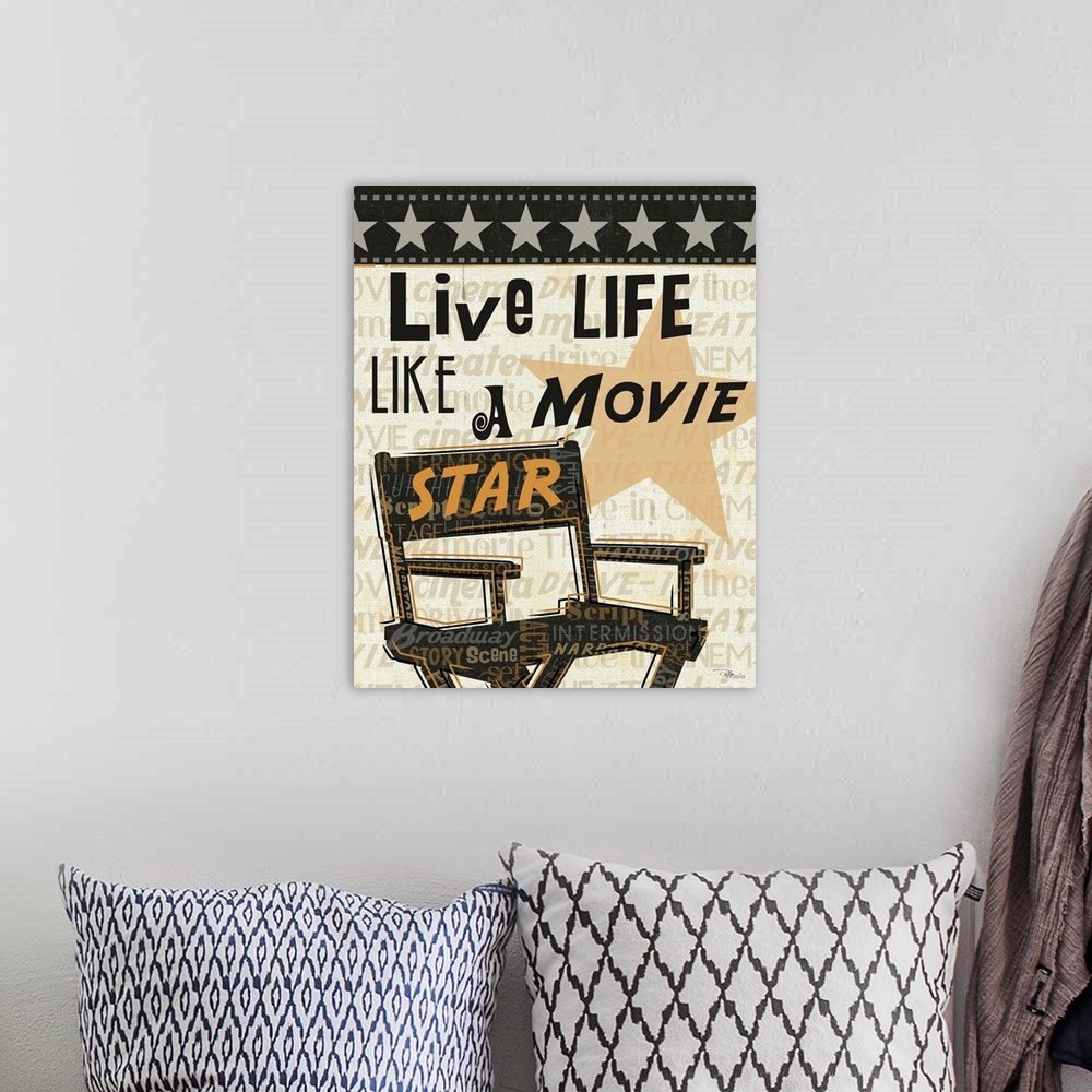 A bohemian room featuring Live Life Like a Movie Star
