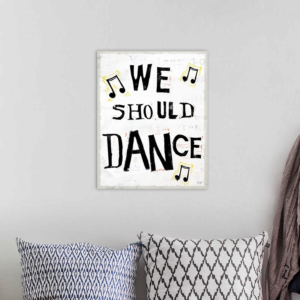 A bohemian room featuring Inspirational art with the quote "We Should Dance" written in black and surrounded by illustrated...