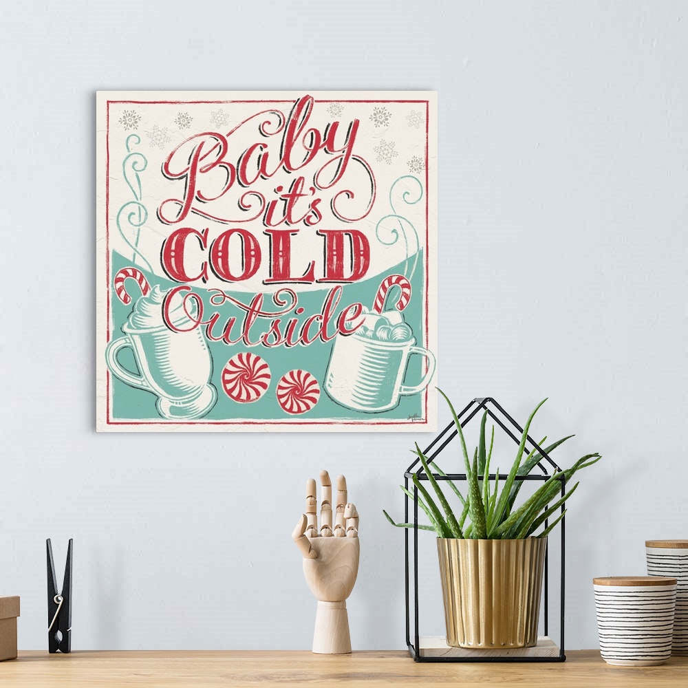 A bohemian room featuring A modern decorative design in teal and red of peppermints and drink mugs with the text "Baby it's...