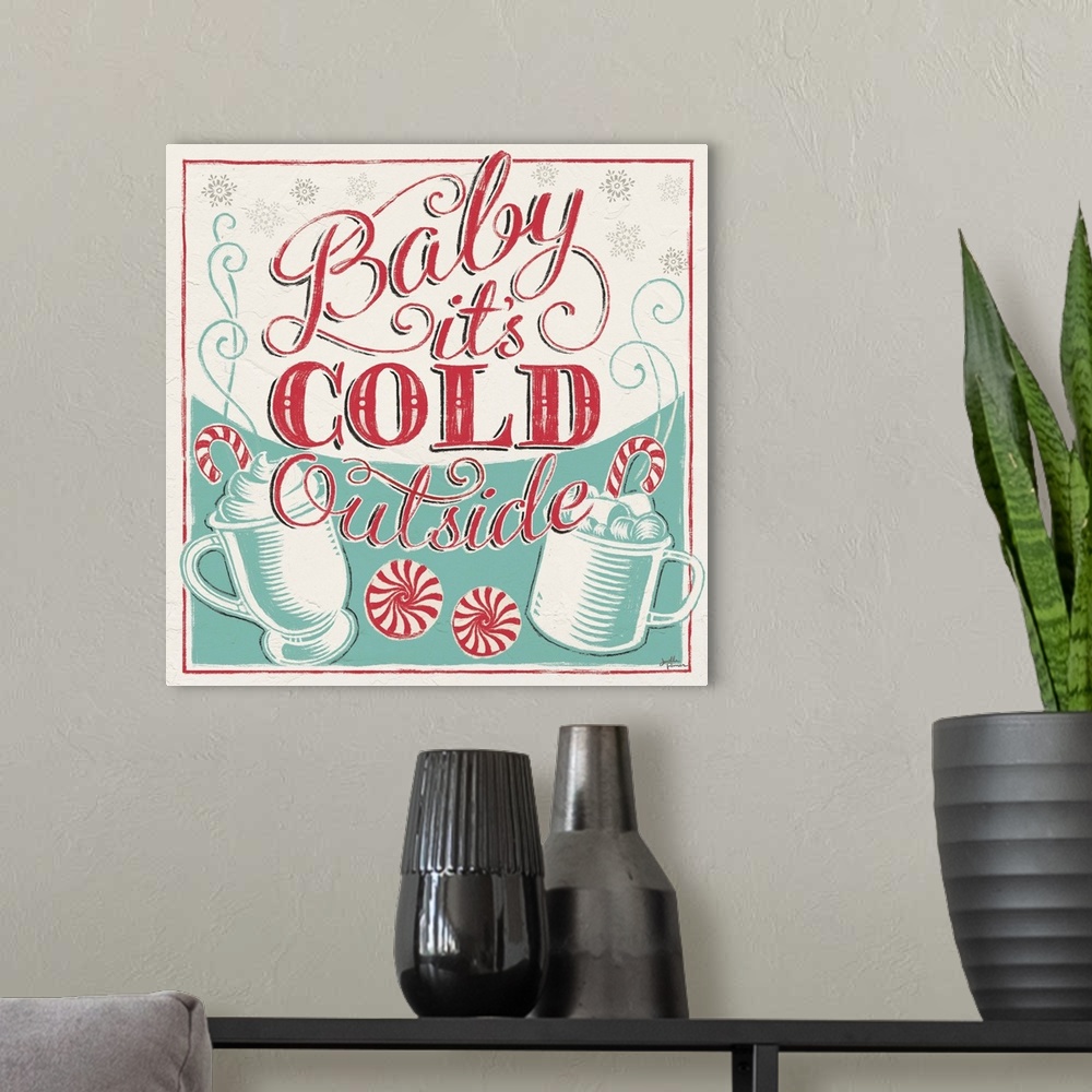 A modern room featuring A modern decorative design in teal and red of peppermints and drink mugs with the text "Baby it's...