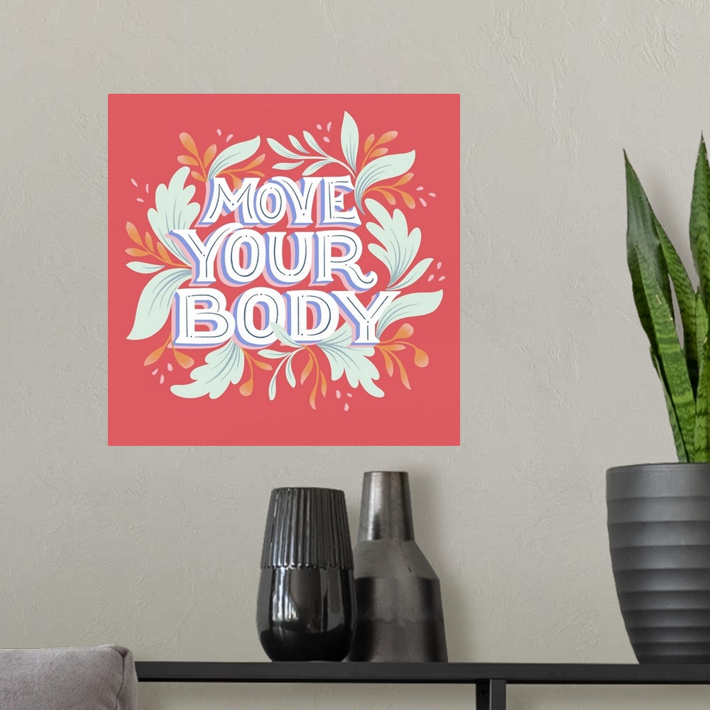 A modern room featuring Move Your Body