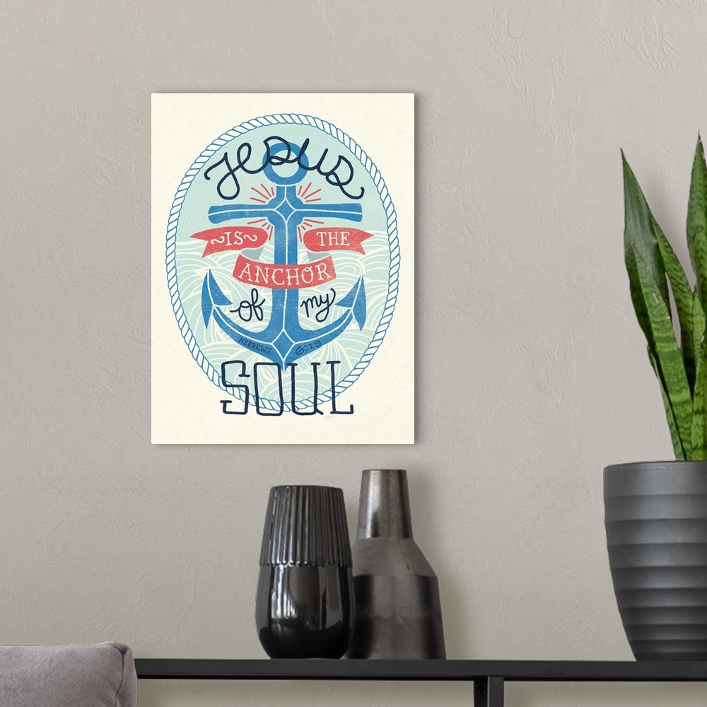 A modern room featuring "Jesus is the Anchor of My Soul" Hebrews 6:19