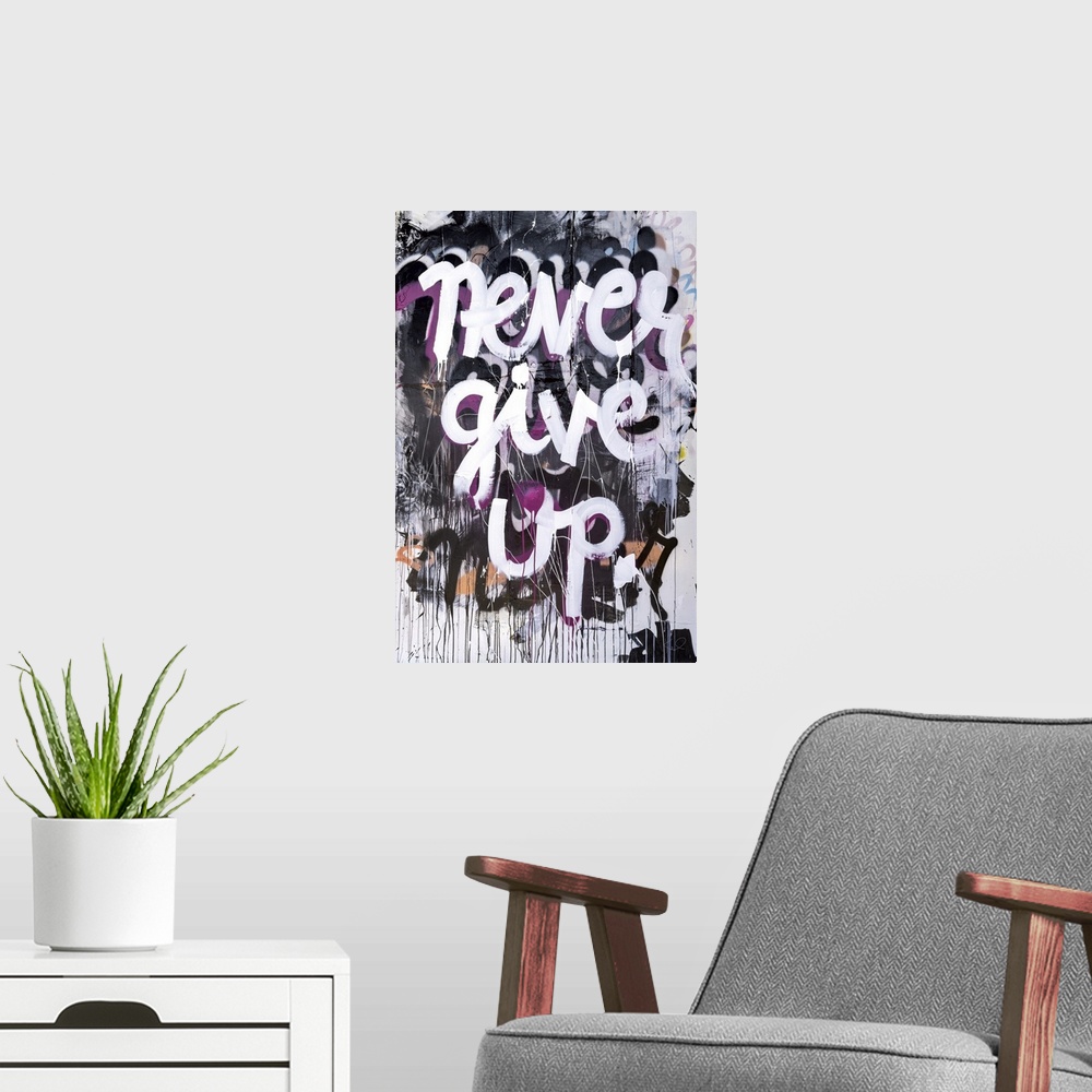A modern room featuring Never Give Up