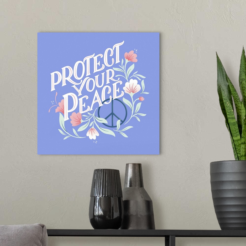 A modern room featuring Protect Your Peace