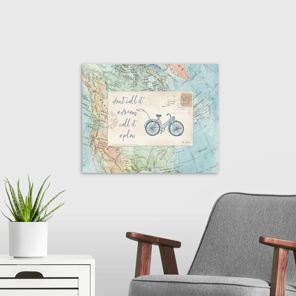A modern room featuring "Don't Call it a Dream Call it a Plan" with a bicycle drawn in blue on a postcard on top of a map.