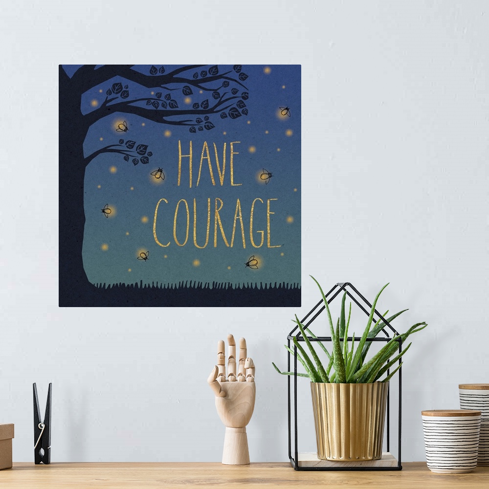 A bohemian room featuring "Have Courage" in yellow letters surrounded by fireflies and a tree silhouette.