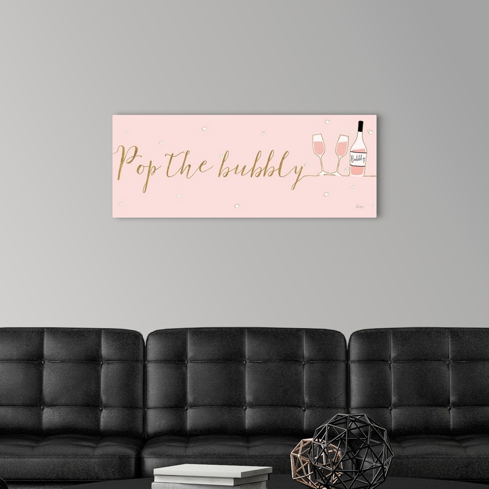 A modern room featuring "Pop The Bubbly"