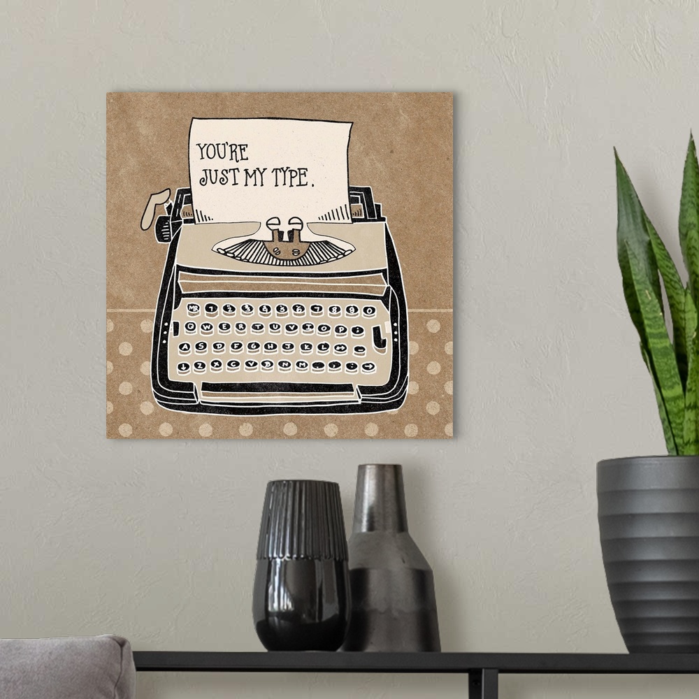A modern room featuring Retro style image of a typewriter with handlettered text.
