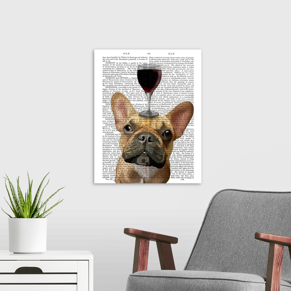 A modern room featuring Decorative art with a French Bulldog balancing a glass of red wine on its head painted on the pag...