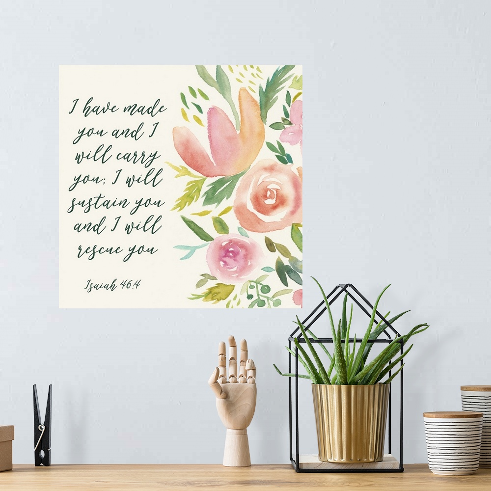 A bohemian room featuring This decorative artwork features the words: I have made you and I will carry you; I will sustain ...