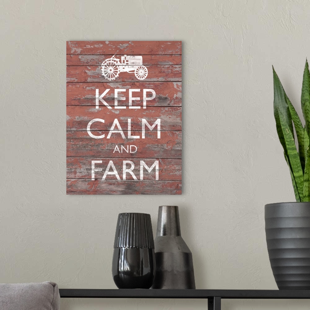 A modern room featuring "Keep Calm And Farm" written on a distressed red wooden background with an illustration of a trac...