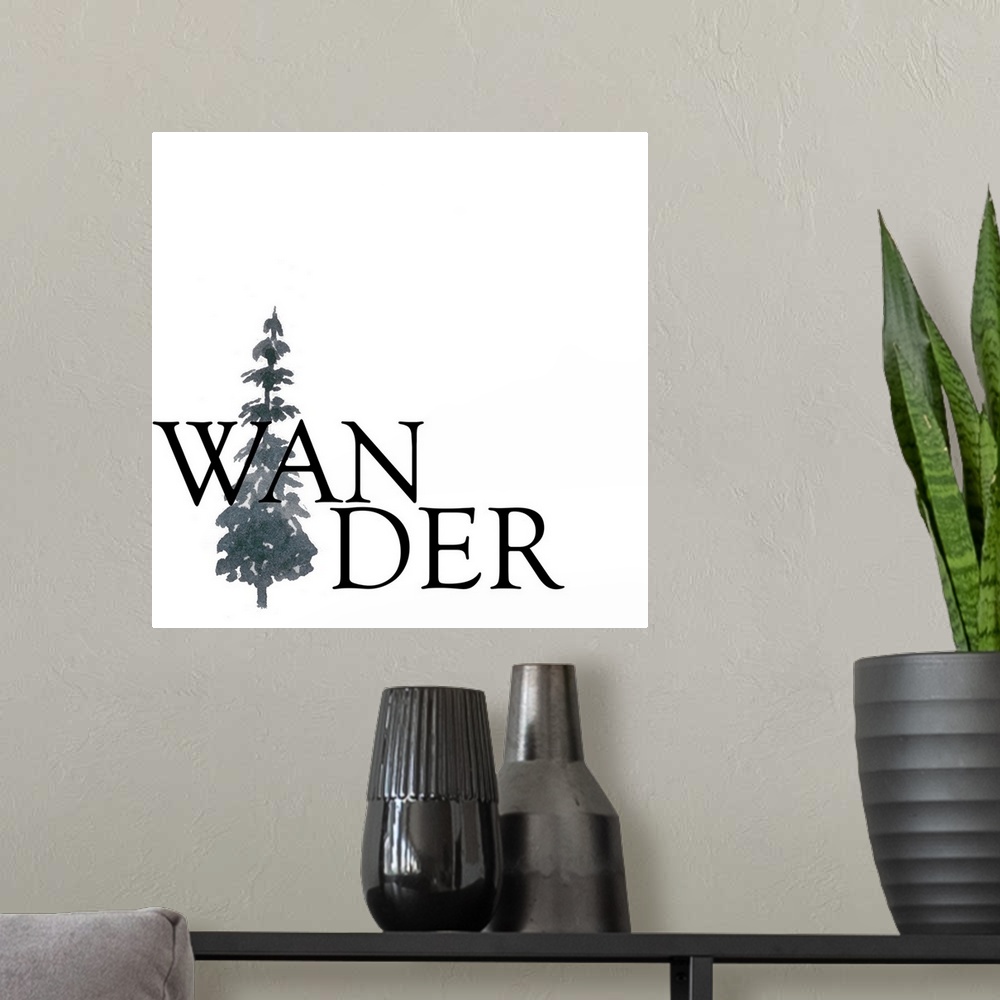 A modern room featuring 'Wander' minimalist typography with a watercolor pine tree on a white square background.
